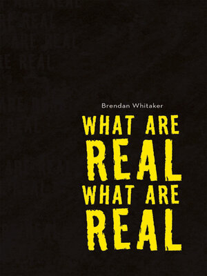 cover image of What Are Real What Are Real